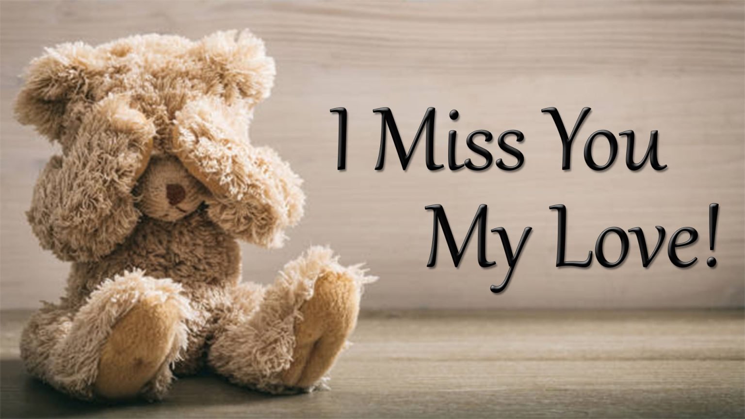 i-miss-you-my-love-missing-you-quotes-wishes-quotes-images