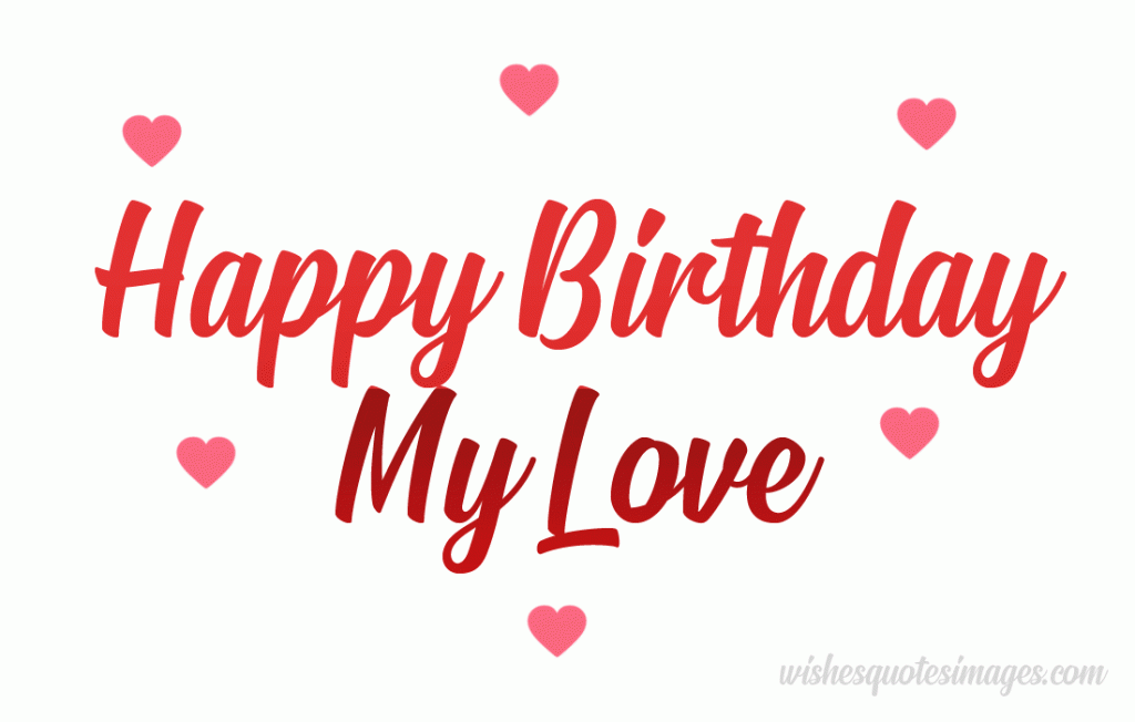 Happy Birthday Love GIF & Moving Images | Birthday Love Wishes