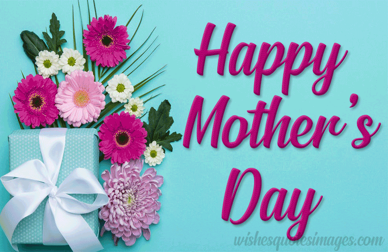 Happy Mothers Day Wishes, Quotes & GIF Animations