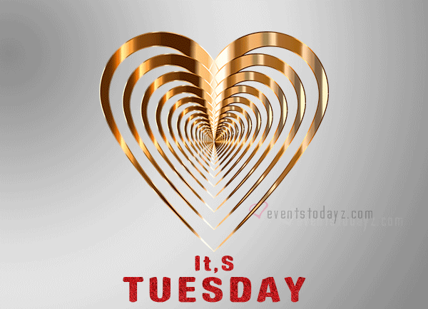 Its tuesday GIF animation- moving images 2022