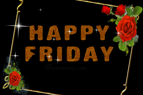 Happy Friday GIF Animated Images With Wishes, Messages & Quotes