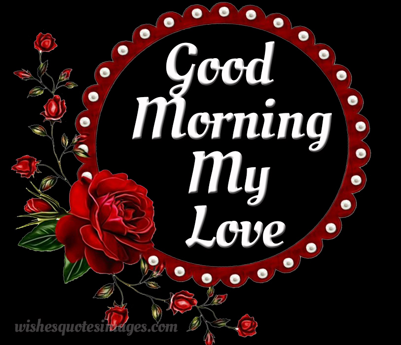 good morning my love image