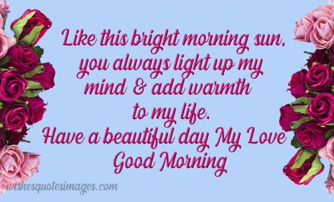 Romantic Good Morning Love Quotes & Messages With Images