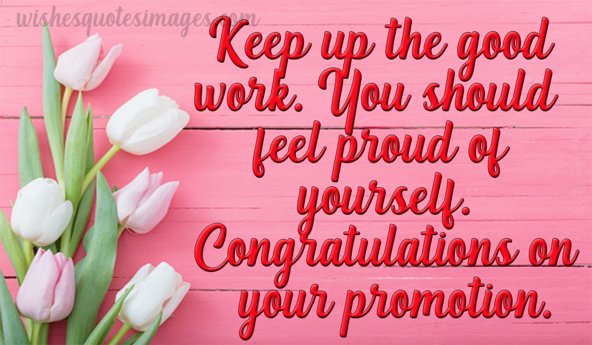 Congratulations On Your Promotion Wishes, Quotes & Messages