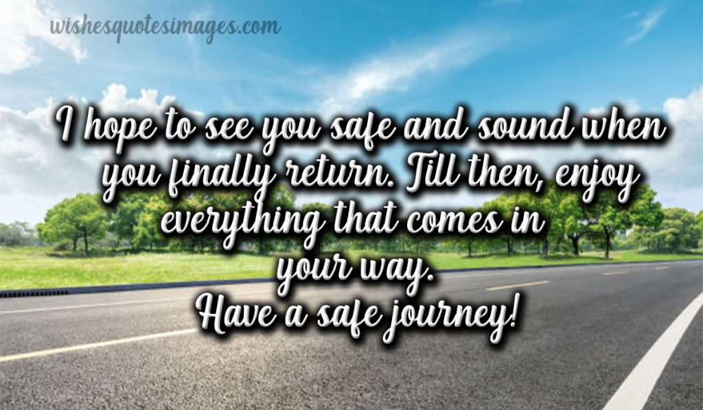 have safe journey wishes