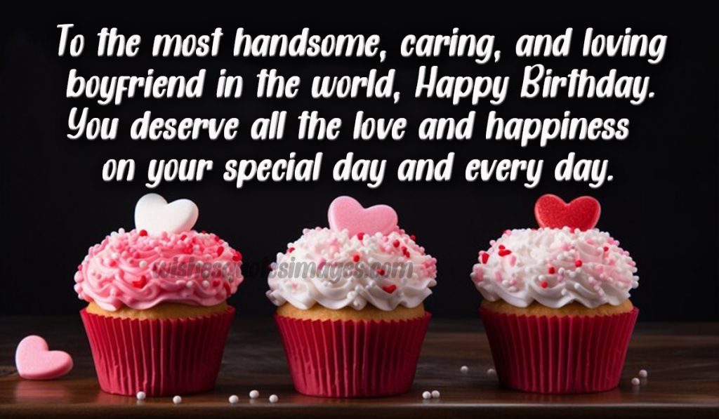 Happy Birthday Wishes & Messages For Boyfriend