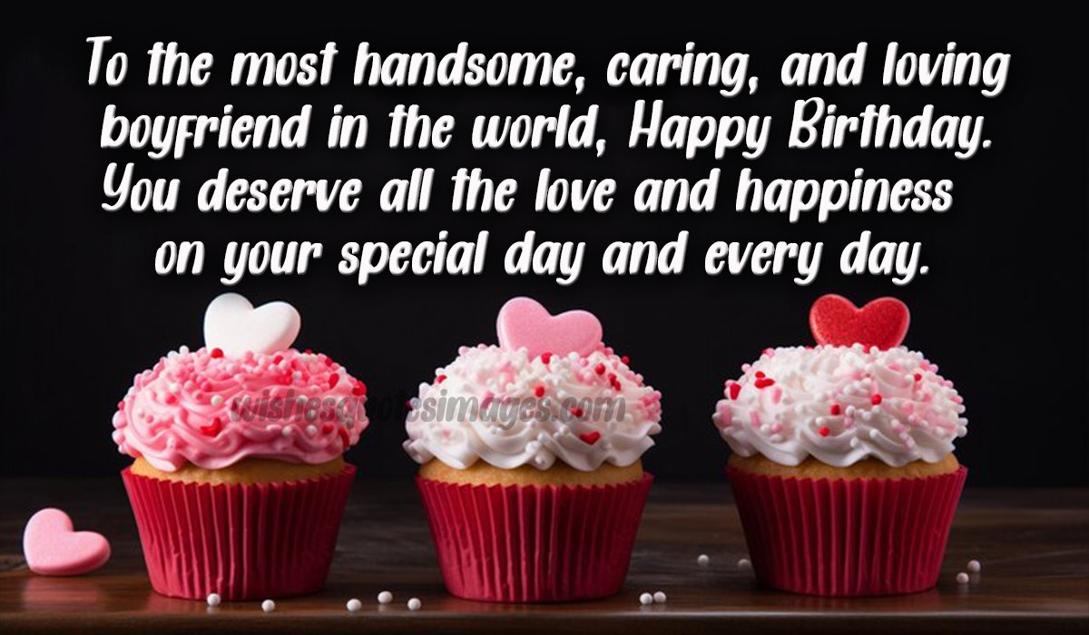 Happy Birthday Wishes & Messages For Boyfriend